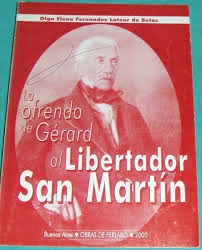 Portada de LA OFRENDA DE GERARD AL LIBERTADOR SAN MARTÍN