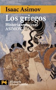 LOS GRIEGOS (HISTORIA UNIVERSAL ASIMOV #4)